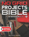 The No Grid Projects Bible: [10 BOOKS IN 1] - 2500 Days of Ingenious DIY Projects for Self-Reliance, Food, Shelter, Security, Off-Grid Power! Mast by Raymon Vader