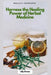 Nature's Remedies: Harness the Healing Power of Herbal Medicine: Your Complete Guide to Herbs for Health, Wellness & Natural Healing by Lily Green