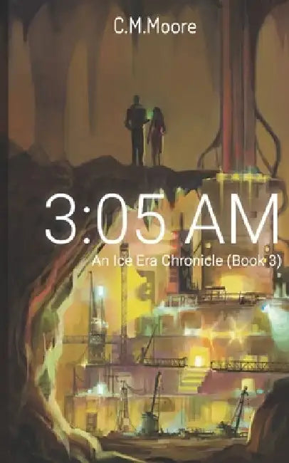 3: 05 a.m. by C. M. Moore