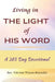 Living in The Light of His Word: A 365 Day Devotional by Valerine Oneida Wilson-Reynolds