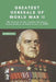Greatest Generals of World War II: My choice of the Twelve Greatest Commanders of land forces in WW2 by Nehal Kaur