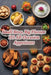 Small Bites, Big Flavors: 103 All-Occasion Appetizers by Spice Station Street Hagi