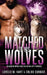 Matched to His Wolves: An M/M/M Mpreg Shifter Dating App Romance by Colbie Dunbar