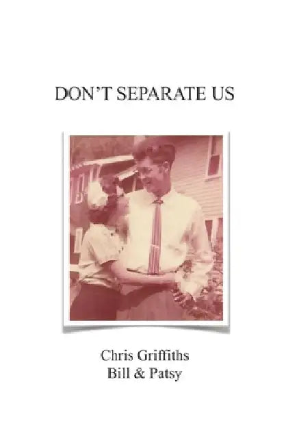 Don't Separate Us by Chris Griffiths