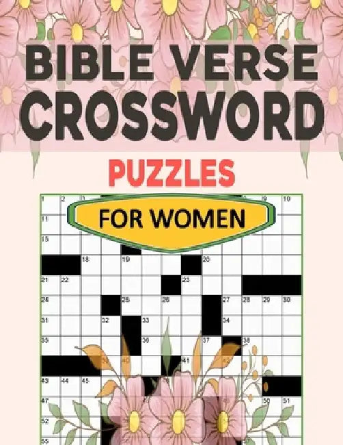 Crossword Puzzles Bible Verse For Women: Christian & Religious Biblical Trivia Crossword Puzzles by Randy M. Coffin