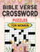 Crossword Puzzles Bible Verse For Women: Christian & Religious Biblical Trivia Crossword Puzzles by Randy M. Coffin