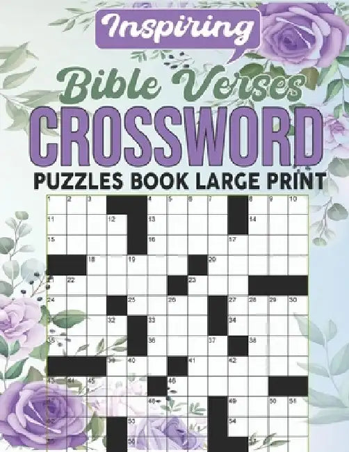 Inspiring Bible Verses Crossword Puzzles Book Large Print: A Puzzle Book Filled With Favorite Bible Verses by Lance J. Carranza