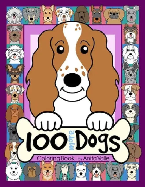 100 More Dogs Coloring Book by Anita Valle