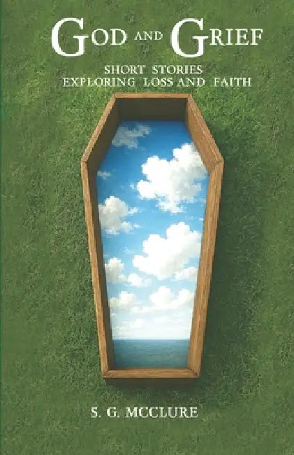Grief And God