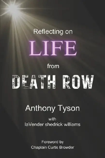 Reflecting on LIFE from Death Row by Lavender S. Williams