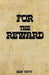 For the Reward by Beau Yotty