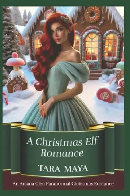 A Christmas Elf Romance by Tara Maya