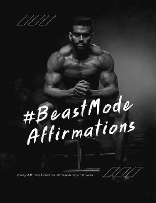 #BeastMode Affirmations: Daily Affirmations To Unleash Your Power, Affirmations for Men by Fashionably Forgetful