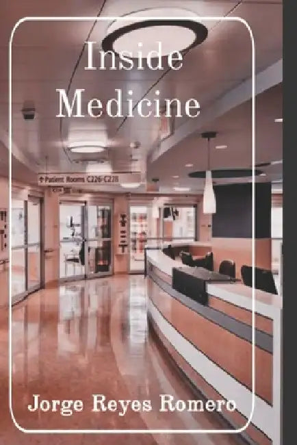 Inside Medicine by Jorge Reyes
