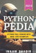 Python Pedia: Python full course with real life examples-Learn to code on mobile, create your AI by Inaam Shabir
