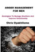 Anger Management for Men: Strategies To Manage Emotions And Improve Relationship by Chris Oyakhilome