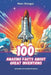 100 Amazing Facts about Great Inventions: Wonders of Human Progress by Marc Dresgui