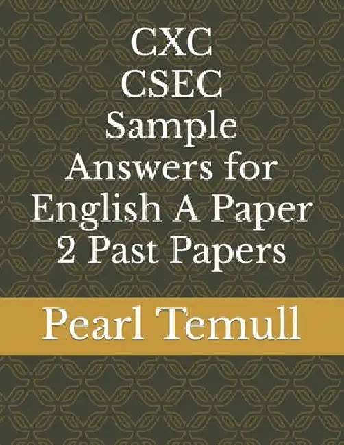 CXC CSEC Sample Answers for English A Paper 2 Past Papers ...