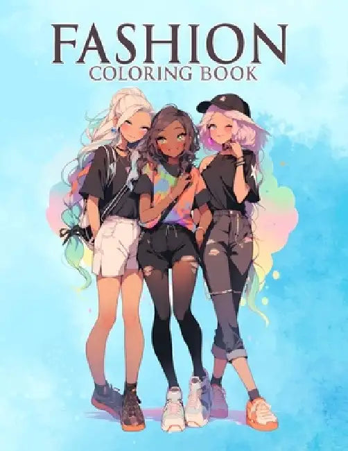 Fashion coloring book: Colooring pages with 50 stylish outfit designs for adults, teen girls, and women, featuring chic dresses and stunning styles. by Carra Rasco