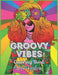 Groovy Vibes: 50-Image Hippies Coloring Book for Adults and Teens Relaxing Stress Relief, Mindful Art Therapy, Unique Gifts: Adult C by Iris Azalea