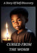 Cursed from the Womb by Kenyetta Junice Bryant
