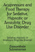 Acupressure and Food Therapy for Sedative, Hypnotic or Anxiolytic Drug Use Disorder: Sedative, Hypnotic or Anxiolytic Drug Use Disorder by Easwarabala Subramanian