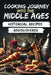 Cooking Journey into the Middle Ages: Historical Recipes Rediscovered by Elena Winterbach