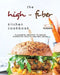 The High-Fiber Kitchen Cookbook: Flavorful Recipes to Boost Digestive Health and Wellness by Terra Compasso