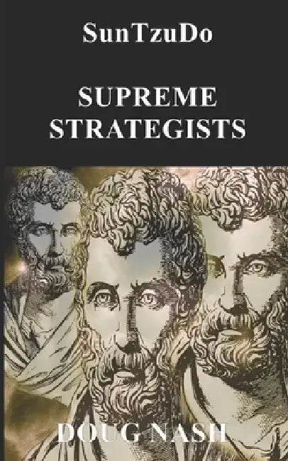 SunTzuDo: Supreme Strategists by Lionel Gilea