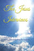 The Jesus Interviews: Volume 6 Faith, The Only Way To Heaven by Almighty God