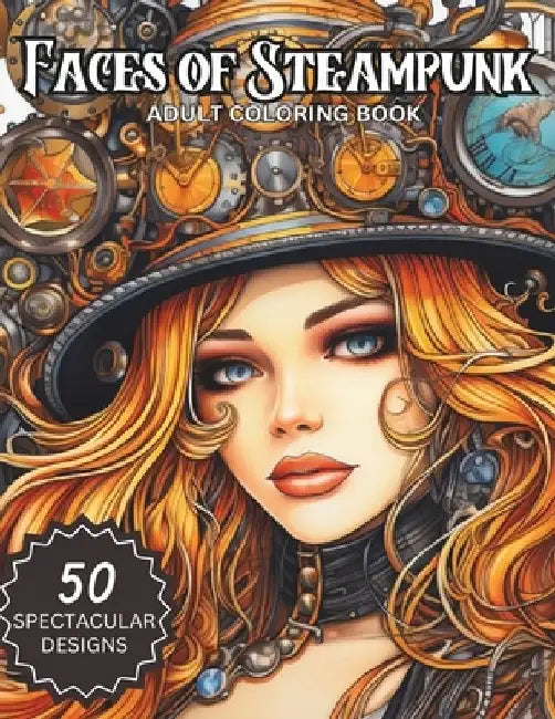 Faces of Steam Punk: Adult Coloring Book by Obim &. Eze