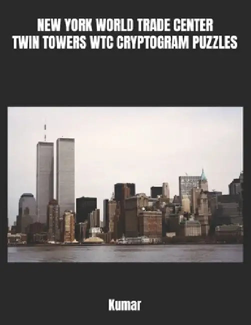 New York World Trade Center Twin Towers Wtc Cryptogram Puzzles by Kumar