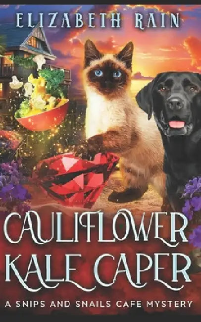 Cauliflower Kale Caper: A Cozy Paranormal Women's Fiction by Elizabeth Rain