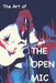 The Art of the Open Mic by Alec Martin
