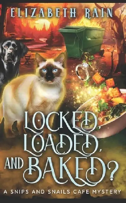 Locked, Loaded, and Baked?: A Cozy Paranormal Women's Fiction by Elizabeth Rain