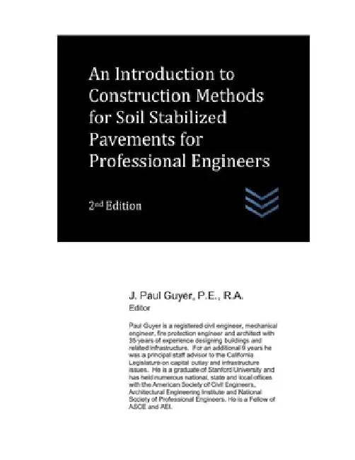 An Introduction to Construction Methods for Soil Stabilized Pavements for Professional Engineers by J. Paul Guyer