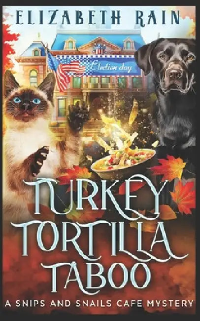 Turkey Tortilla Taboo: A Cozy Paranormal Women's Fiction by Elizabeth Rain