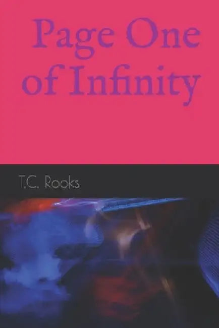 Page One of Infinity by T. C. Rooks