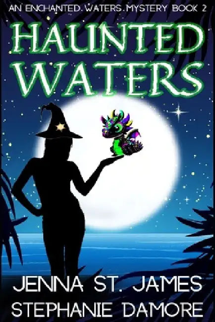 Haunted Waters: A Paranormal Cozy Mystery by Stephanie Damore