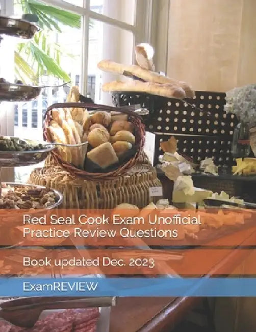 Red Seal Cook Exam Unofficial Practice Review Questions by Mike Yu