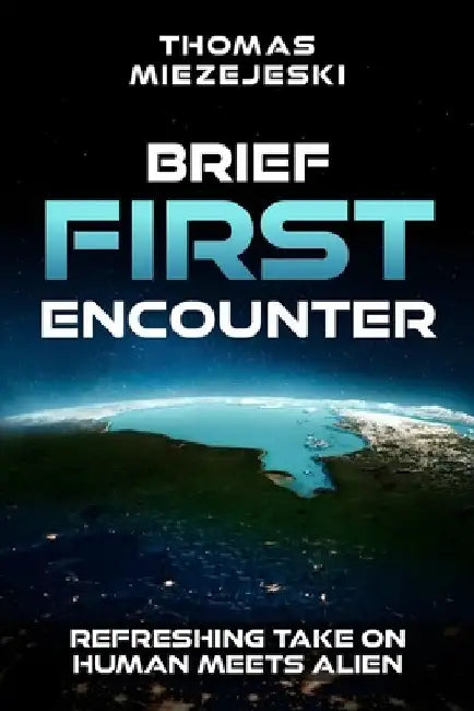 Brief First Encounter by Thomas Miezejeski