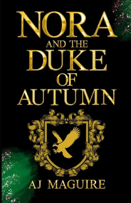 Nora and the Autumn Duke: A Nora Grayson Adventure by A. J. Maguire