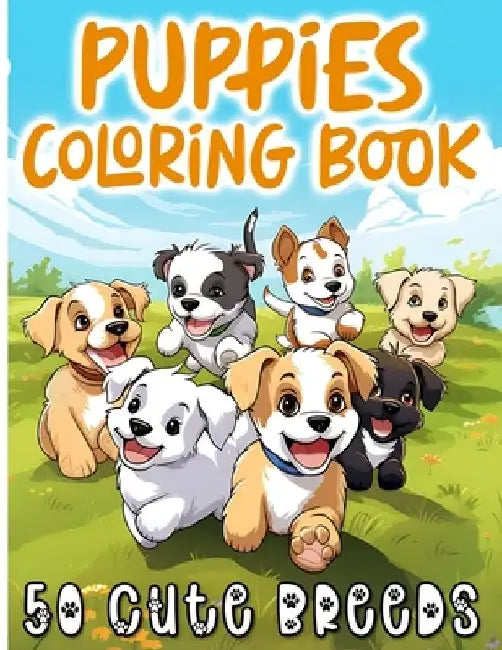 Cute Puppies Coloring Book for Kids Ages 4-8: 50 Adorable Dog Breeds to Color for Boys & Girls by Emil Ketschik