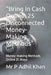 "Bring In Cash Online: 25 Disconnected Money-Making Methods" Money-making Methods Online 25 Ways by P. Adhil Khan