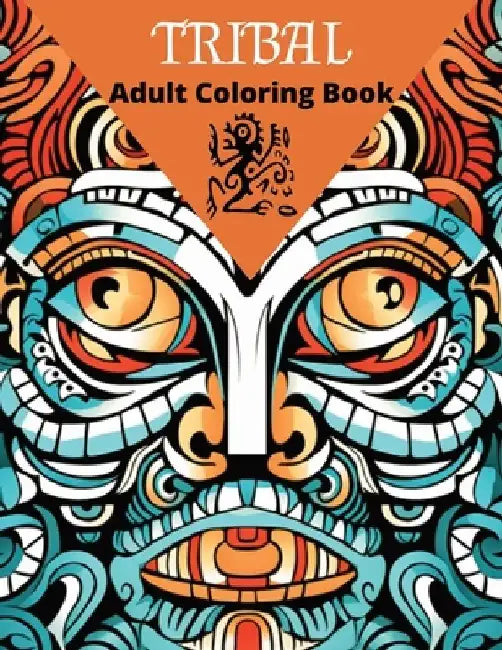 Tribal Faces: Adult Coloring Book by Rebecca Bevill