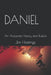 Daniel: An Accurate History and Future by Jim Hastings