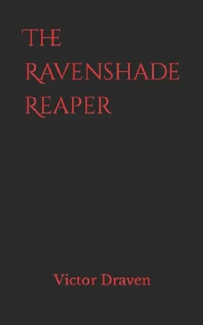 The Ravenshade Reaper by Michael Rocco