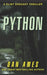 Python: A totally gripping serial killer thriller full of shocking twists and turns by Dan Ames
