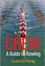 Crew: A Guide to Rowing by Coomer, John