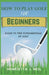How to Play Golf for Beginners: Guide to the Fundamentals of Golf by Henrietta J. Neil